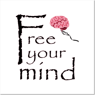 Free Your Mind Posters and Art